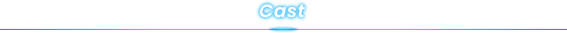 Cast